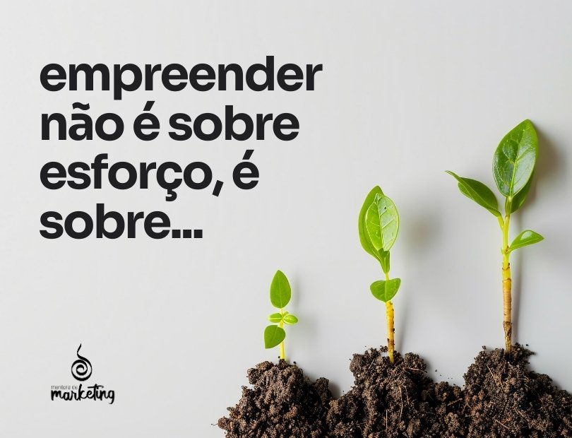 por que seu negócio não cresce apesar de todo seu esforço?